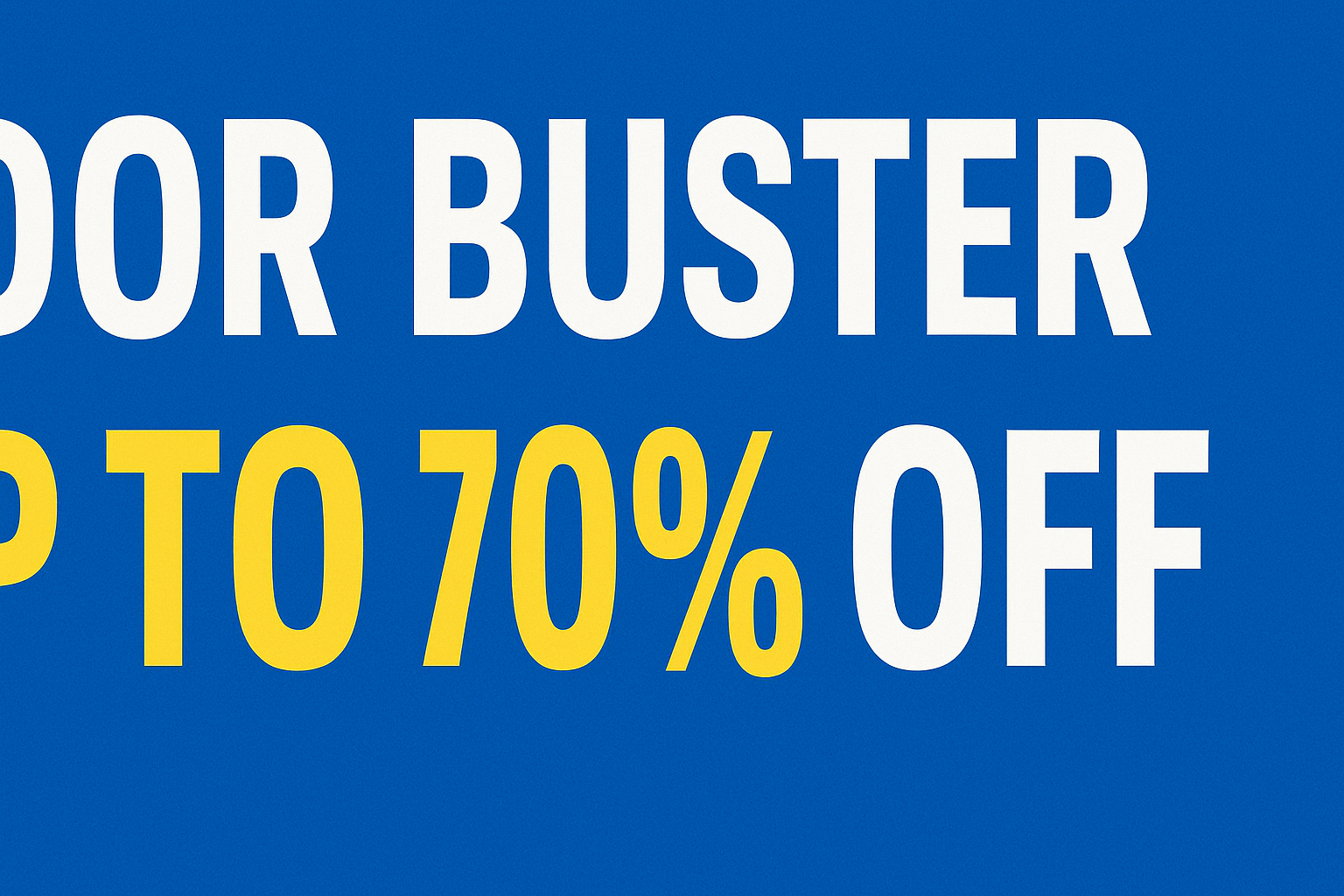 DOOR BUSTER DEALS